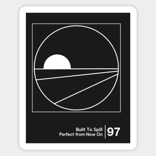 Perfect From Now On / Minimalist Graphic Fan Artwork Design Sticker